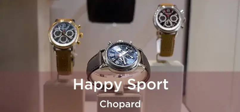  Happy Sport Chopard