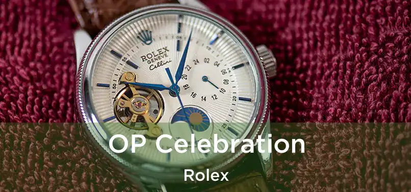  OP Celebration Rolex