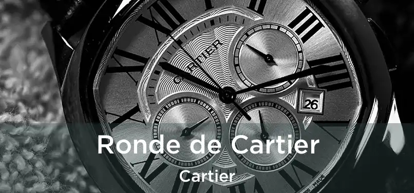  Ronde de Cartier Cartier