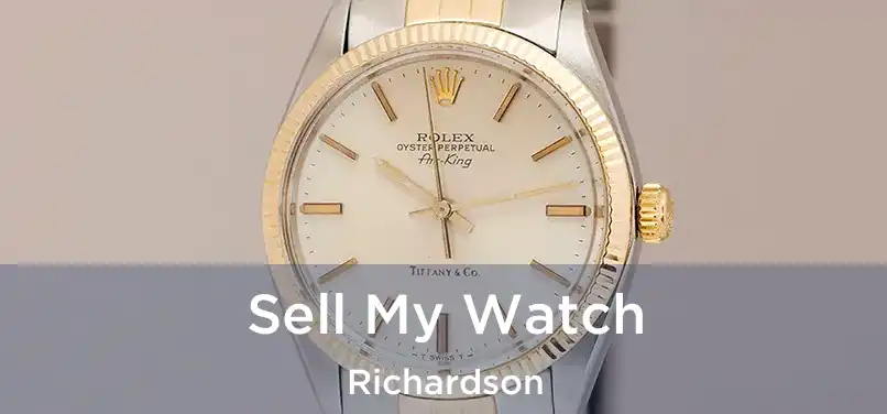  Sell My Watch Richardson