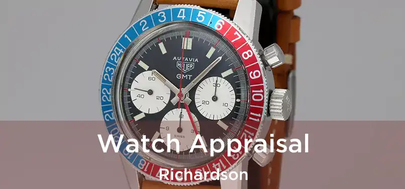  Watch Appraisal Richardson
